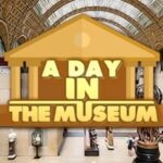 A day in the Museum